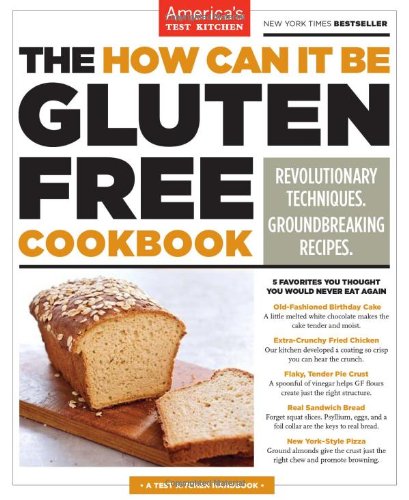 The How Can It Be Gluten Free Cookbook by Editors at America's Test Kitchen