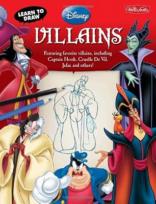 Learn to Draw Disney's Villains: Featuring favorite villains, including Captain Hook, Cruella de Vil, Jafar, and others!