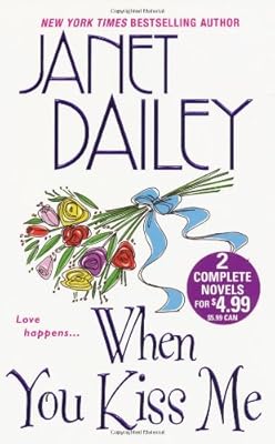 When You Kiss Me