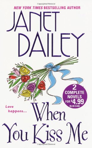 When You Kiss Me by Janet Dailey