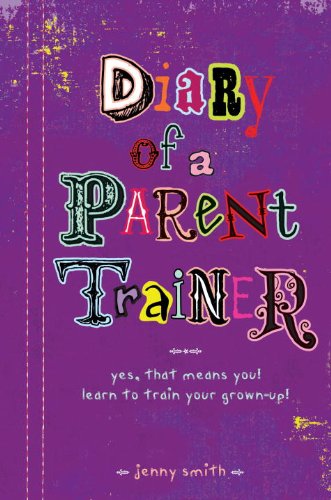 Diary of a Parent Trainer by Jennifer Smith