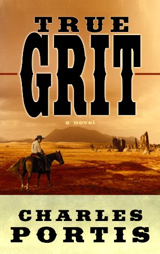 True Grit by Charles Portis