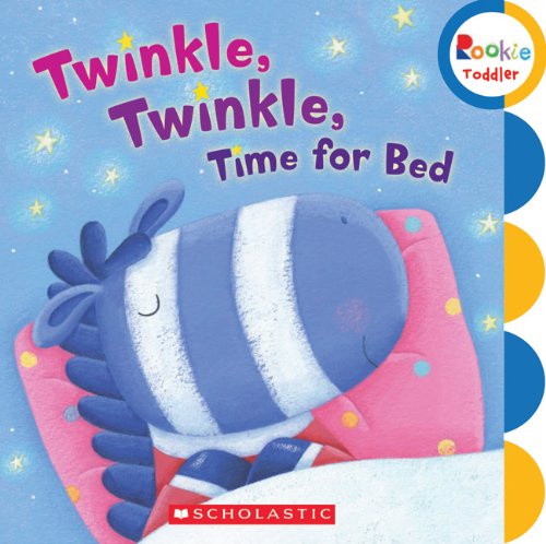Twinkle, Twinkle, Time for Bed by Scholastic Inc.  (Corporate Author)