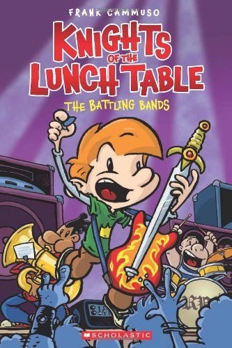 Knights of the Lunch Table #3: The Battling Bands by Frank Cammuso