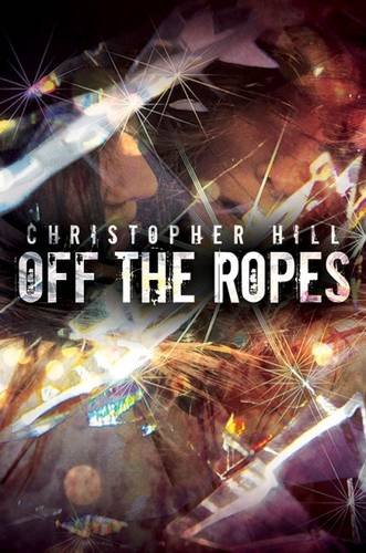 Off the ropes by Christopher Hill
