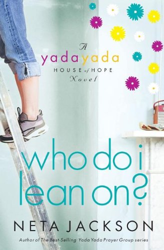 Who Do I Lean On? by Neta Jackson