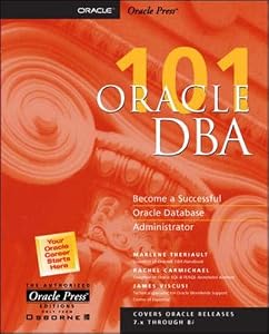Oracle DBA 101 by James Viscusi