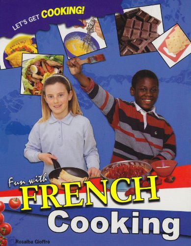 Fun With French Cooking by Rosalba Gioffre