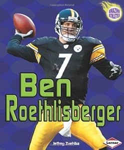 Ben Roethlisberger (Amazing Athletes)