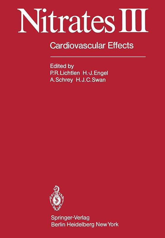 Nitrates III: Cardiovascular Effects by P. Lichtlen