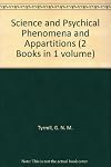 Science and psychical phenomena - Apparitions