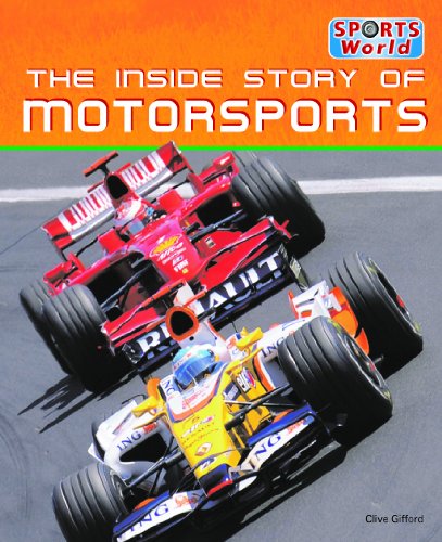 The Inside Story of Motorsports (Sports World) by Clive Gifford