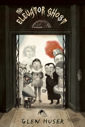 The Elevator Ghost by Glen Huser