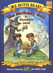 The Birthday Ban in Munchkin Land (We Both Read)