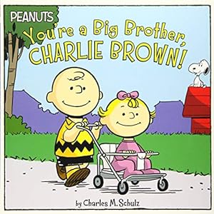 You're a Big Brother, Charlie Brown!