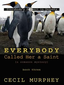 Everybody Called Her a Saint: A Romance Mystey by Cecil Murphey