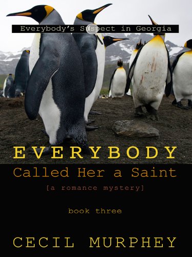 Everybody Called Her a Saint: A Romance Mystey by Cecil Murphey