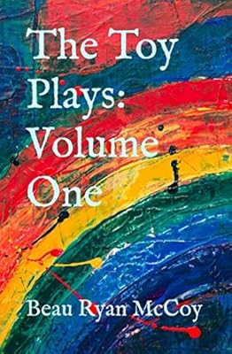 The Toy Plays: Volume One
