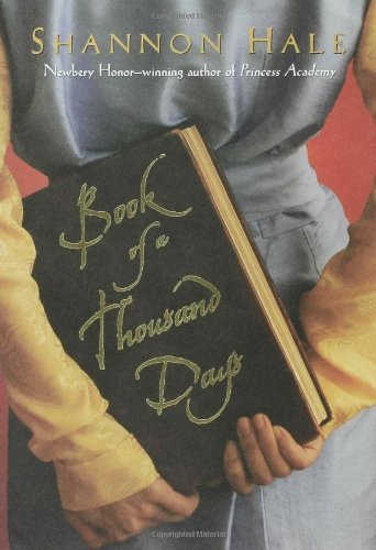 Book of a Thousand Days by Shannon Hale