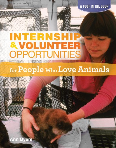 Internship &amp; Volunteer Opportunities for People Who Love Animals by Ann Byers