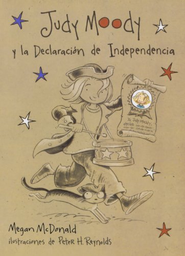 Judy Moody y la Declaraci&oacute;n de Independencia by Megan McDonald