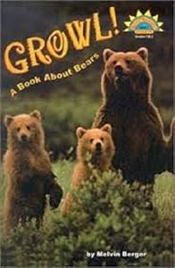 The Nation's Choice: Theme Paperbacks Easy Level Theme 4 Grade 3 Growl! a Book About Bears