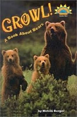 The Nation's Choice: Theme Paperbacks Easy Level Theme 4 Grade 3 Growl! a Book About Bears