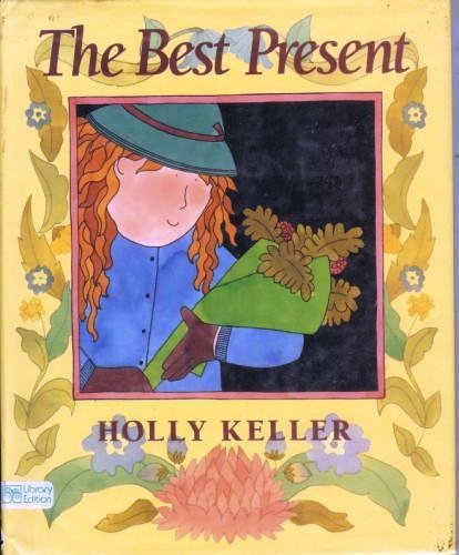 The Best Present by Holly Keller