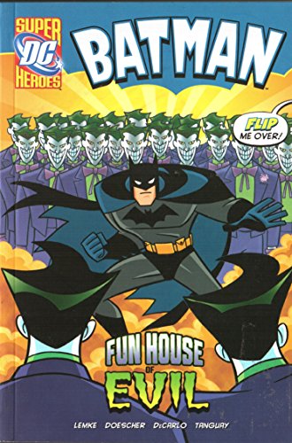 Batman: Fun House Of Evil by Donald Lemke