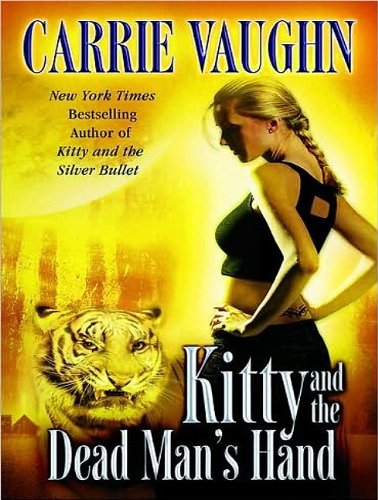 Kitty and the Dead Man's Hand (Kitty Norville) by Carrie Vaughn