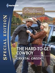The Hard-to-Get Cowboy (Montana Mavericks: The Texans Are Coming! series Book 4)