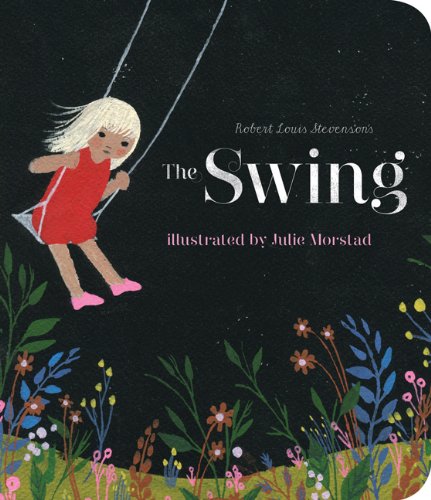 The Swing by Robert Louis Stevenson  ,