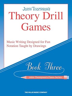Theory Drill Games : Book Three - John Thompson's Piano Series