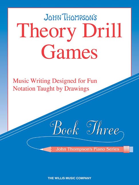Theory Drill Games : Book Three - John Thompson's Piano Series by John Thompson