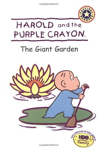 Harold and the Purple Crayon: The Giant Garden by Patricia Lakin
