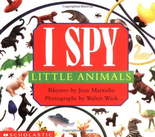 I Spy Little Animals by Jean Marzollo