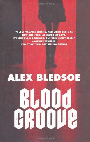 Blood Groove by Alex Bledsoe