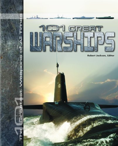 101 Great Warships (101 Greatest Weapons of All Times) by Robert Jackson