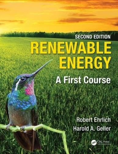 Renewable Energy: A First Course by Robert Ehrlich