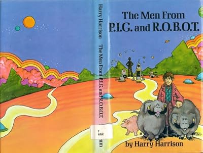 The Men from P.I.G. and R.O.B.O.T.