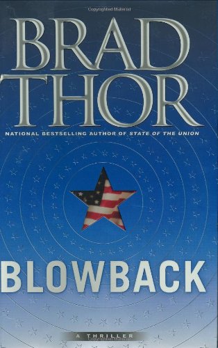 Blowback: A Thriller by Brad Thor