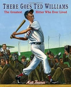 There Goes Ted Williams: The Greatest Hitter Who Ever Lived