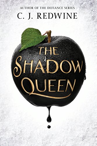 The Shadow Queen by C. J. Redwine