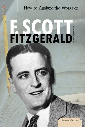 How to Analyze the Works of F. Scott Fitzgerald by Maggie Combs