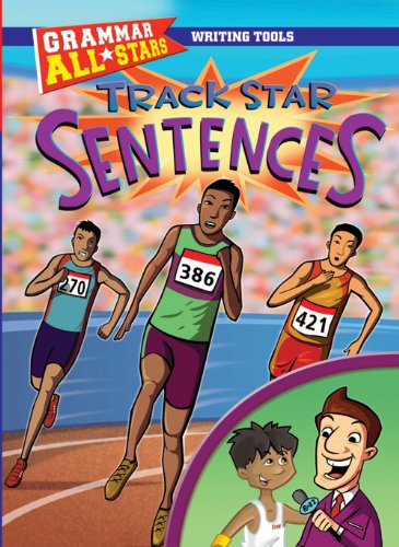 Track Star Sentences (Grammar All-Stars) by Anna Prokos