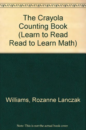 The Crayola Counting Book by Rozanne Lanczak Williams