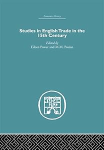 Studies in English Trade in the 15th Century by Eileen Power
