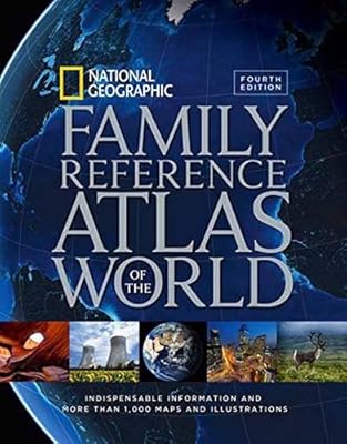 National Geographic Family Reference Atlas of the World, Fourth Edition