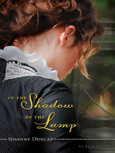 In the Shadow of the Lamp by Susanne Dunlap