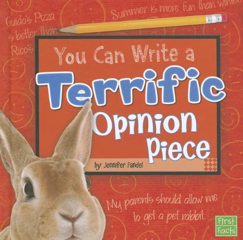 You Can Write a Terrific Opinion Piece by Jennifer Fandel